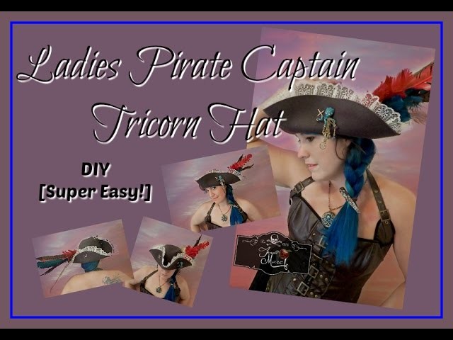 Ladies Pirate Captain Tricorn Hat DIY [SUPER EASY]