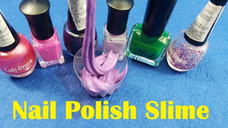 Nail Polish Slime 2 Ingredients With Water Salt Without Glue or Borax