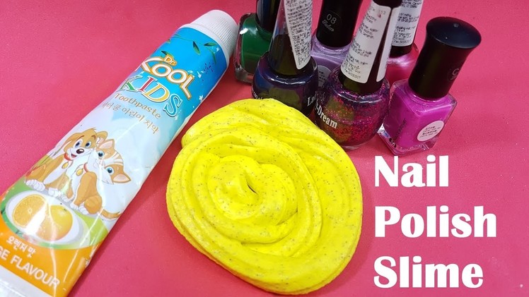 Nail Polish Slime With Toothpaste and Salt No Borax!! Easy Slime