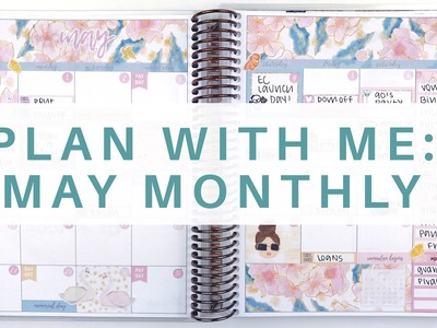 Plan With Me: May Monthly | Erin Condren Life Planner