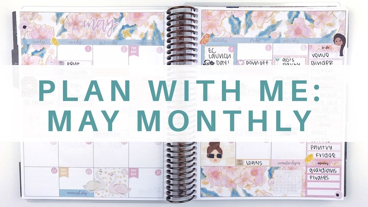 Plan With Me: May Monthly | Erin Condren Life Planner