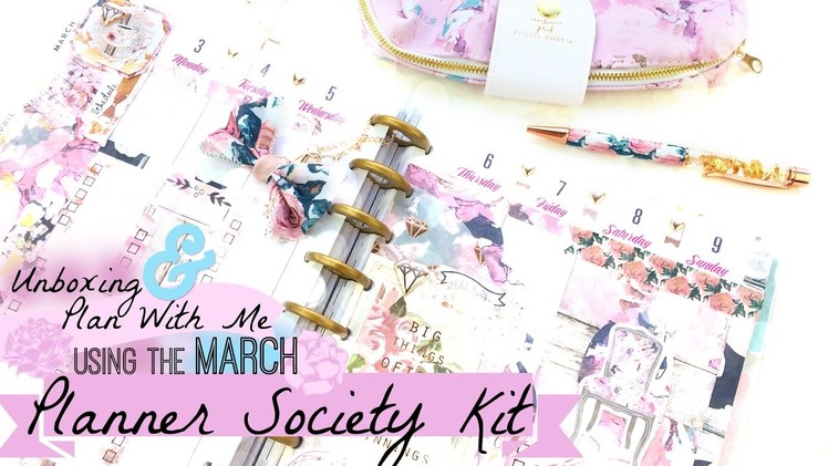 Planner Society Kit Unboxing and Plan With Me in a Happy Planner | March