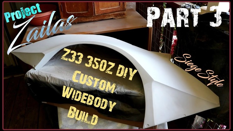 PZ Z33 350Z: DIY Custom Widebody Build Part 3