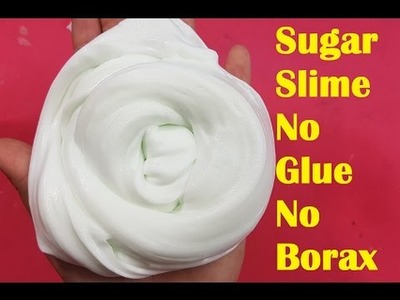 Sugar Slime Without Glue or Borax!! DIY Sugar Slime Easy