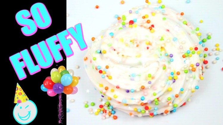 SUPER FLUFFY Birthday Cake Confetti Slime