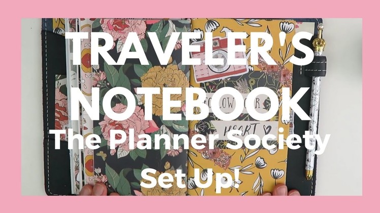 TRAVELER'S NOTEBOOK. Set Up With April The Planner Society Kit!