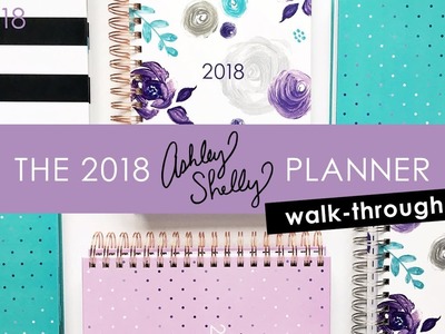 2018 Planners | The Ashley Shelly Planner Walk-through