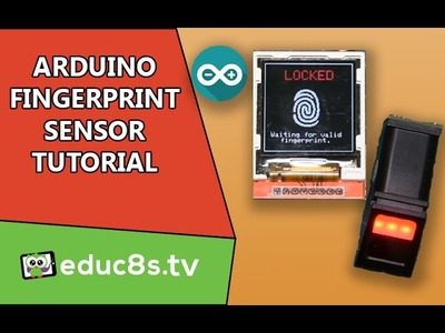 Arduino Tutorial: Use a Fingerprint sensor module to add biometric security to your Arduino projects