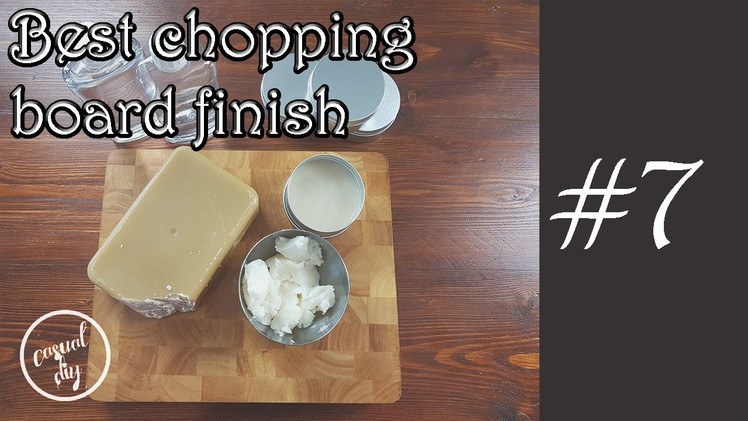 Best food safe finish for cutting boards, butchers block, cheese boards
