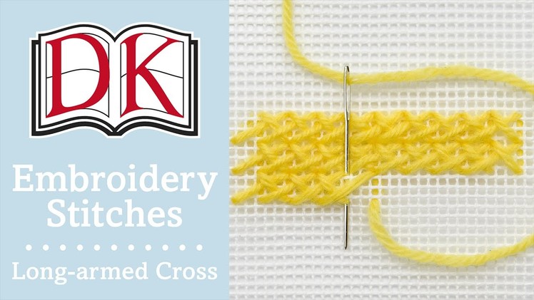 Embroidery Stitches: Long-armed Cross Stitch