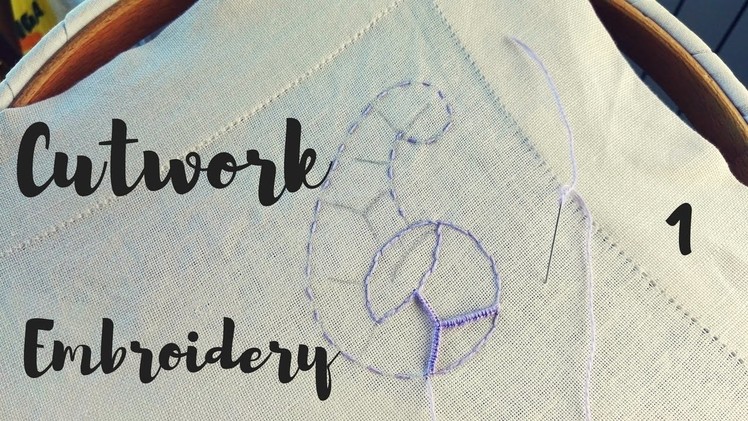 Embroidery Tutorial - Cutwork part 1