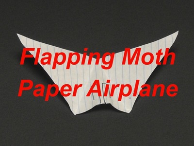 Flapping Moth Paper Airplane