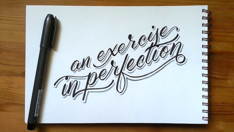 Hand Lettering. Brush Marker: An exercise in perfection.  not.