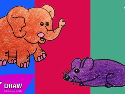 How to Draw elephant, mouse, Coloring Pages for Kids | Nursery Rhymes, Art Colors for Kids