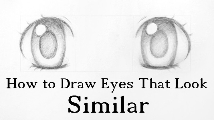 How to Draw Eyes That Look Similar