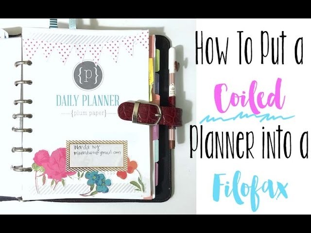 How To Easily Put a Coiled Planner into a Filofax or Any Ringed Binder (without uncoiling!)