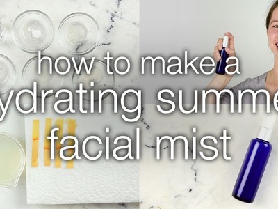 How to Make a Hydrating Summer Face and Body Mist