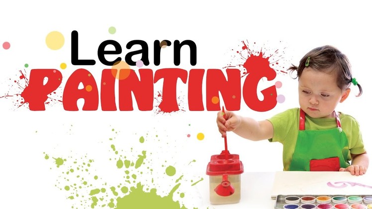 Learn Painting For Children | Painting For Kids | Painting Video Tutorials | Step By Step Painting
