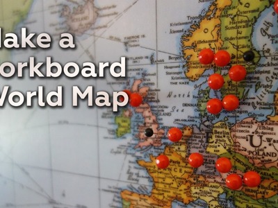 Make a Corkboard World Map