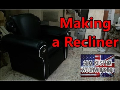 Making a recliner