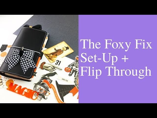 Personal Foxy Fix No. 4 Set Up + Flip Through [Travelers Notebook How To]