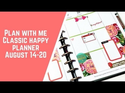 Plan with Me- Classic Happy Planner- August 14-20