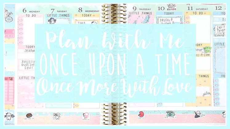 Plan With Me ft. OnceMoreWithLove Once Upon a Time | RubyTrev
