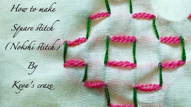 Square stitch | Nakshi stitch | Keya's craze hand embroidery-11