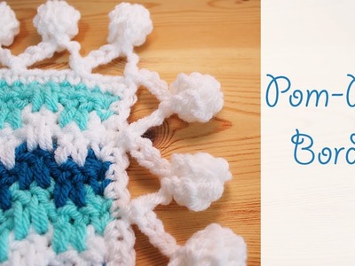 Super Sweet Crochet Pom Pom Border. edging