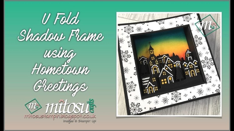 U Fold Shadow Frame using Hometown Greetings by Stampin' Up!