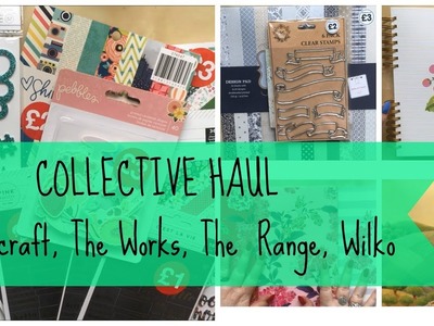 COLLECTIVE CRAFT. STATIONERY HAUL | Hobbycraft, The Range, The Works, Wilko