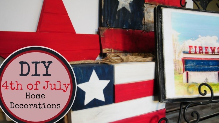 DIY 4th of July Decor: Homemade decorations