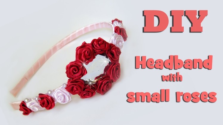 DIY headband with small roses. Kanzashi tutorial