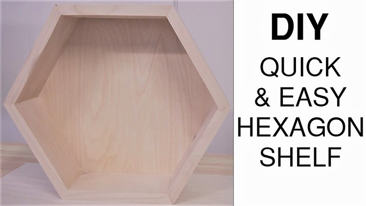 DIY How To Make a Modern $5 Hexagon Shelf