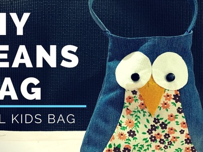 DIY Jeans Bag | Make an Owl Kids Bag at Home by Recycling Denims