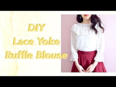 DIY Lace Yoke Ruffle Blouseㅣmadebyaya