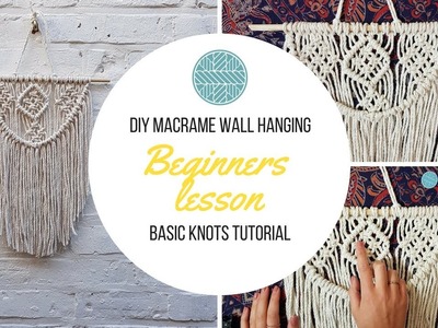 DIY Macrame Wall hanging- Beginners Tutorial- Basic Knots Step by Step