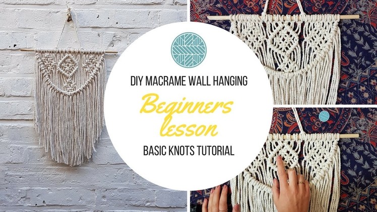 DIY Macrame Wall hanging- Beginners Tutorial- Basic Knots Step by Step