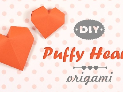 DIY Puffy Heart Origami | 3D Paper ♥︎ Heart ♥︎