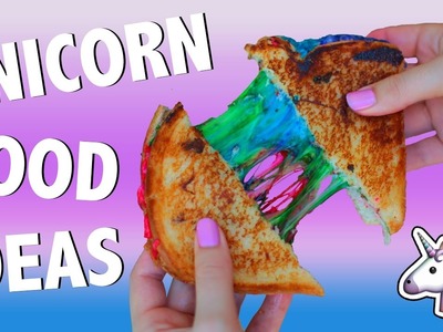 DIY Unicorn Rainbow Food Ideas!