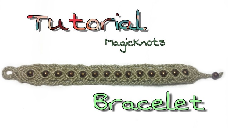 Easy Bracelet Tutorial Macrame MAGIC KNOTS ♥ DIY ♥