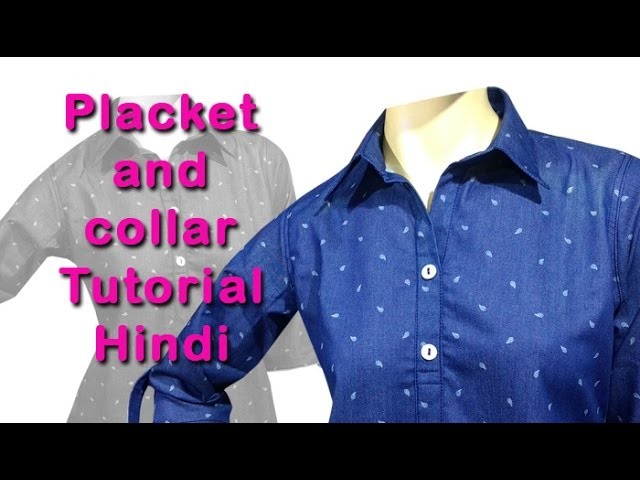 How to stitch placket and collar easy DIY tutorial hindi, placket and collar attaching hindi