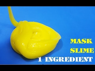 Mask Slime 1 Ingredient ! DIY Slime 1 ingredient Easy