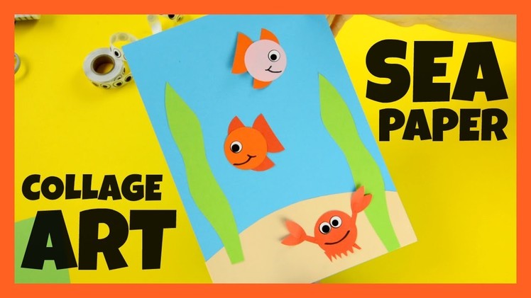 Sea Paper Collage Art - paper craft for kids