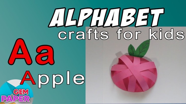 Simple Craft for Kids Paper Apple | Alphabet - letter A