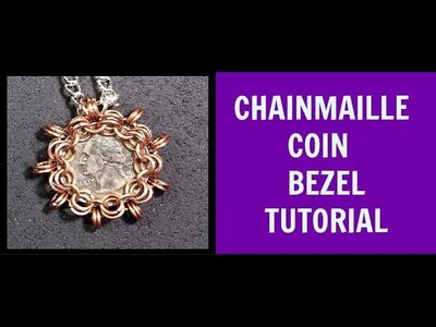 STEP-BY-STEP CHAINMAILLE COIN BEZEL PENDANT  TUTORIAL | DIY