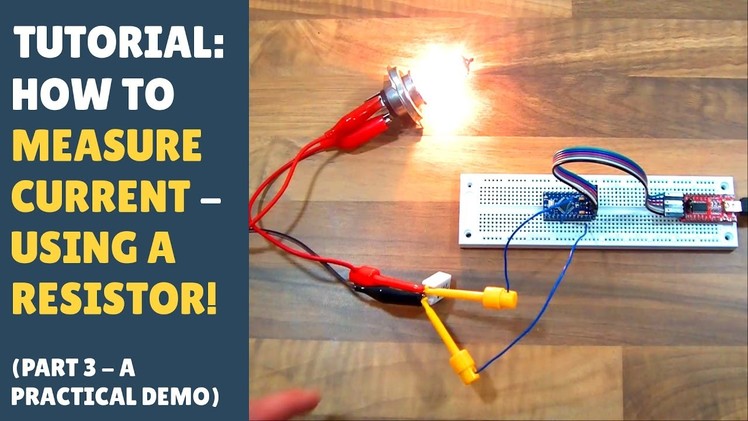 TUTORIAL: How to Measure Current Into Arduino (Microcontroller) Using a DIY Shunt Resistor (Part 3)