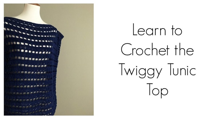 Cotton Crochet Tunic | Summer Crochet | Crochet Clothes | Twiggy Tunic