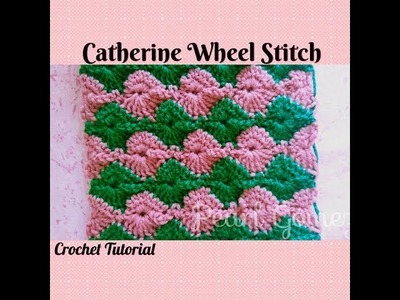 Crochet Made Easy - How to make The  Catherine Wheel Stitch (Tutorial) ♥Pearl Gomez ♥