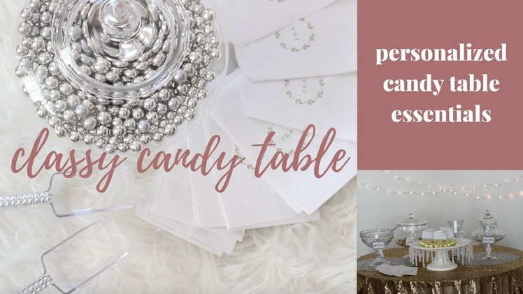 DIY Classy Candy Table: Inexpensive Personalized Essentials Tutorial